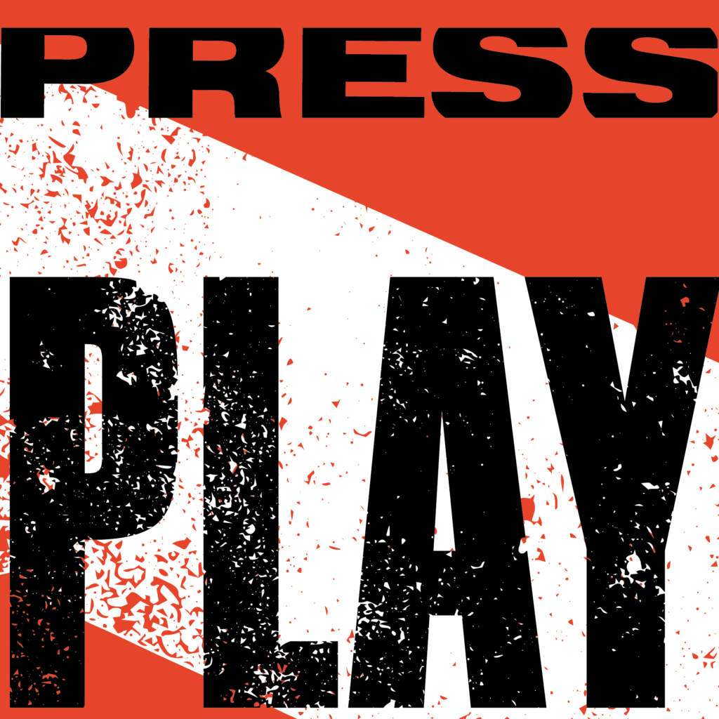 Press Play